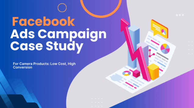 Facebook Ads Campaign Case Study-min